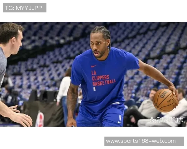 莱昂纳德仍未参与对抗训练今日有限制性参与球队训练情况更新